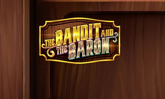 The Bandit and the Baron Slot Game - -