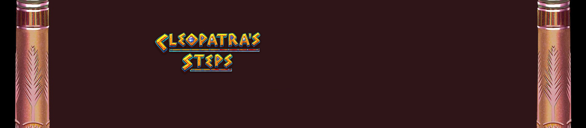 Cleopatra's Steps Slot Game - -