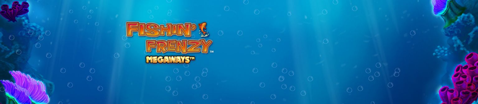 Fishin’ Frenzy Megaways Slot Game - -