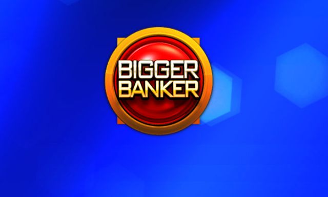Bigger Banker Slot Game - -
