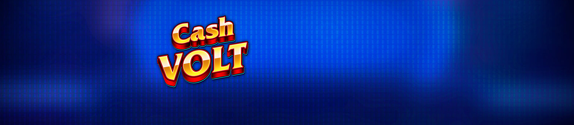 Cash Volt Slot Game - -
