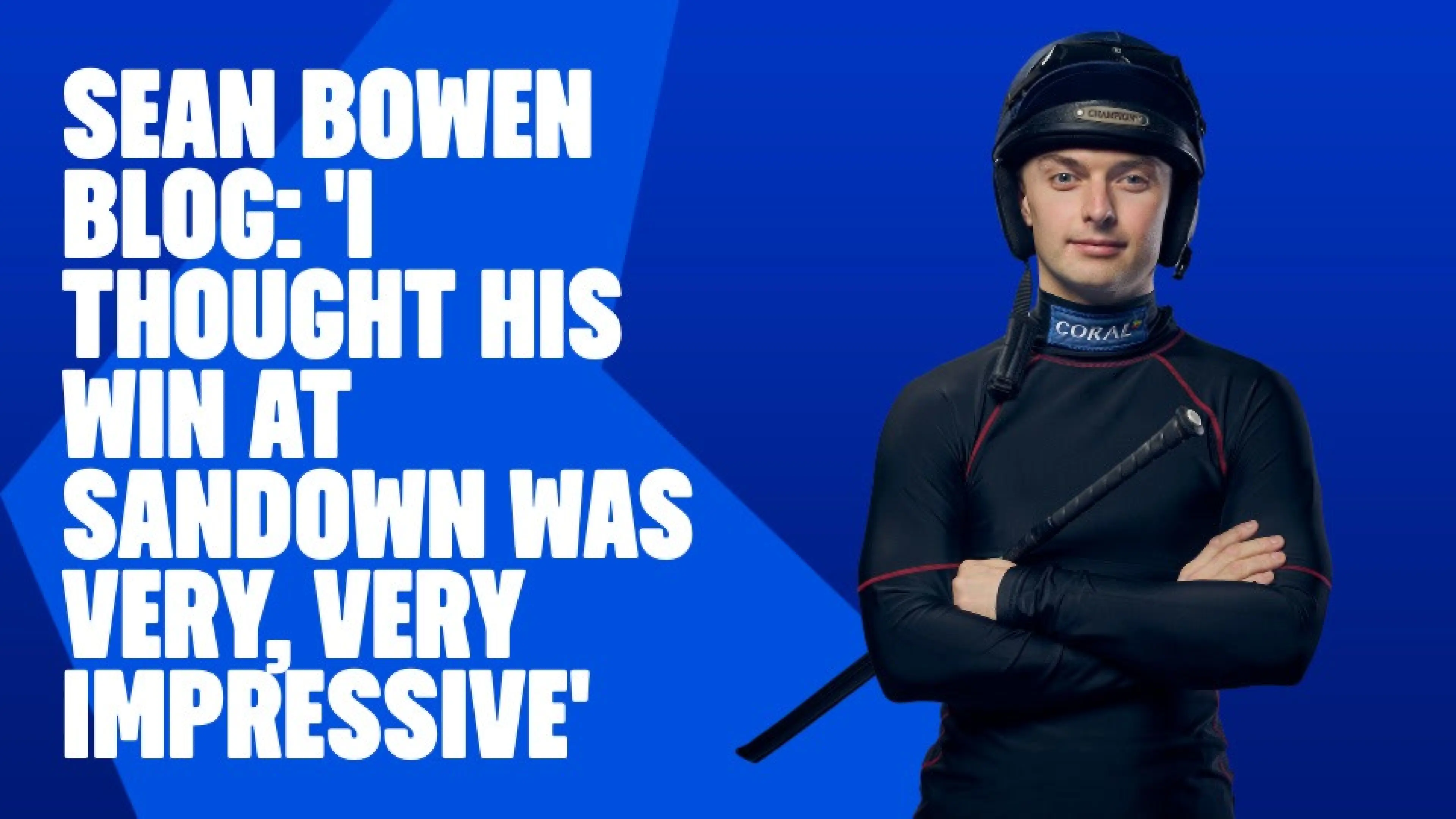 OnS SEO Sports 960x540   SEAN BOWEN BLOG I THOUGHT HIS WIN AT SANDOWN WAS VERY VERY IMPRESSIVE