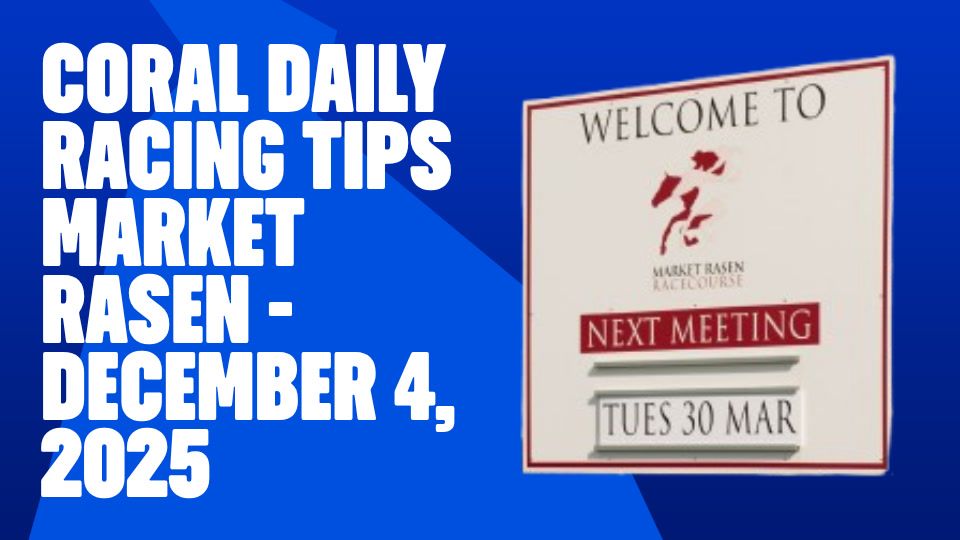 Coral's Daily Racing Tips - Market Rasen - December 4, 2025