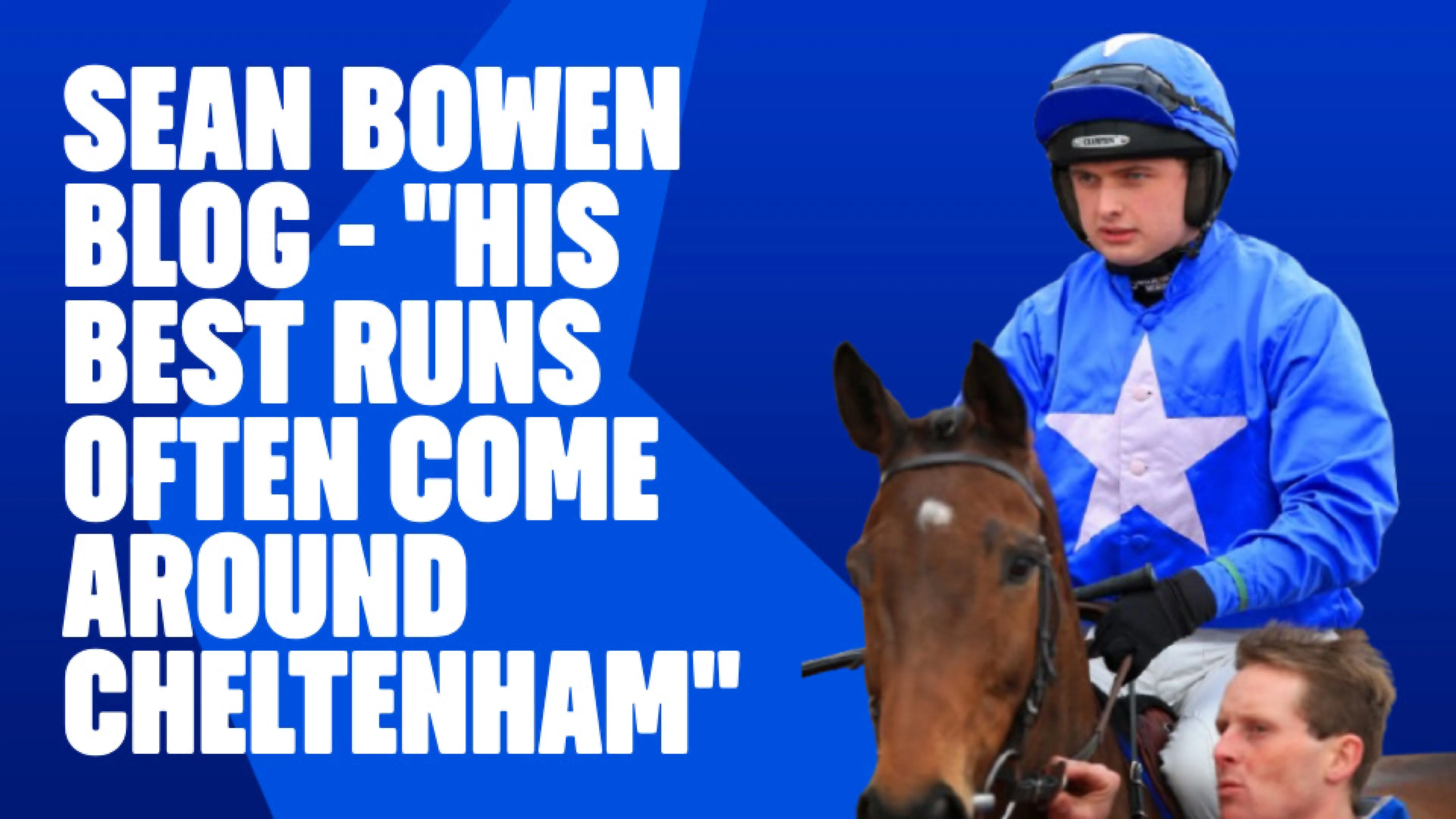 OnS SEO Sports 960x540   SEAN BOWEN BLOG HIS BEST RUNS OFTEN COME AROUND CHELTENHAM