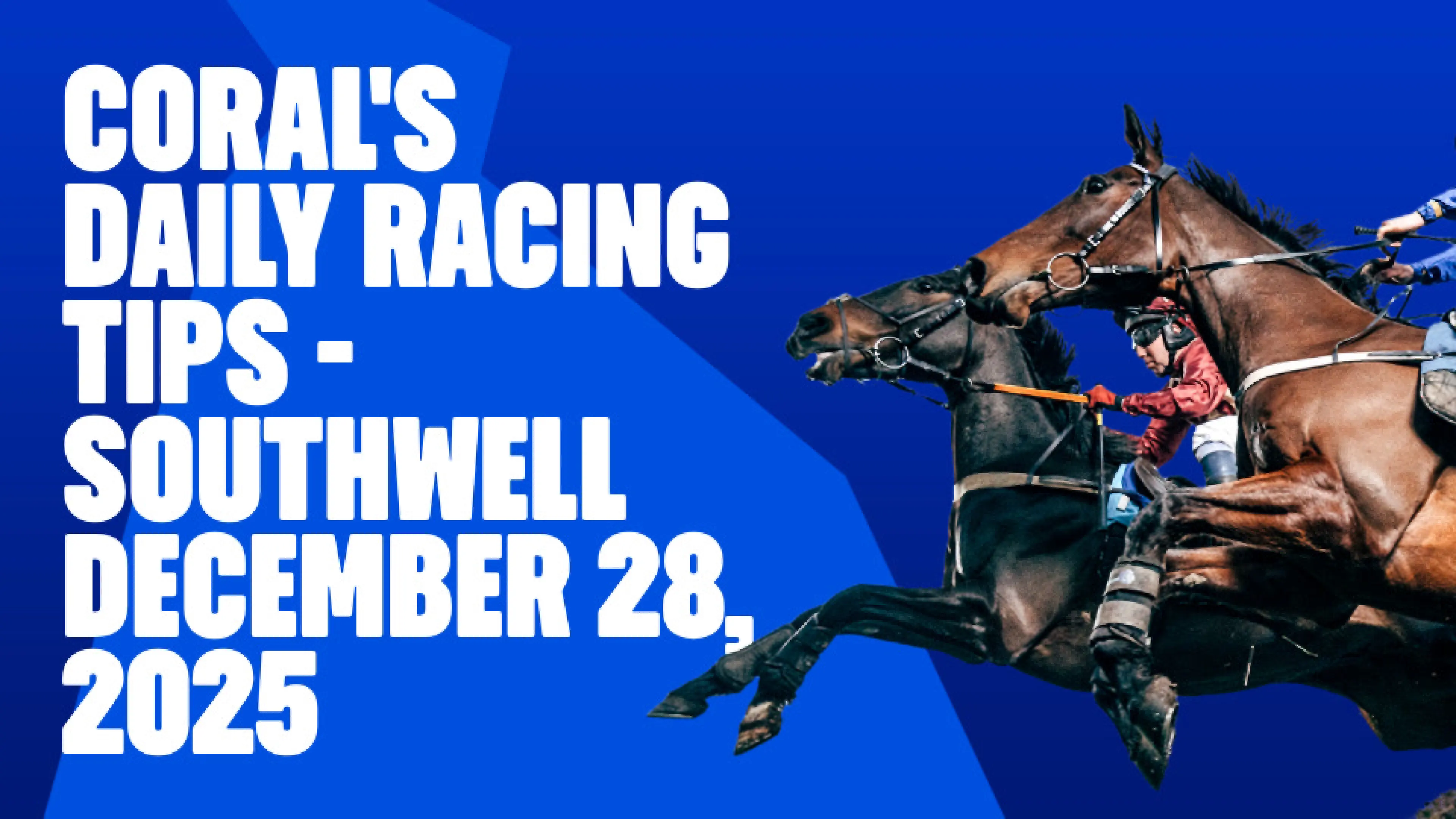 OnS SEO Sports 960x540   CORAL S DAILY RACING TIPS SOUTHWELL DECEMBER 28 2025