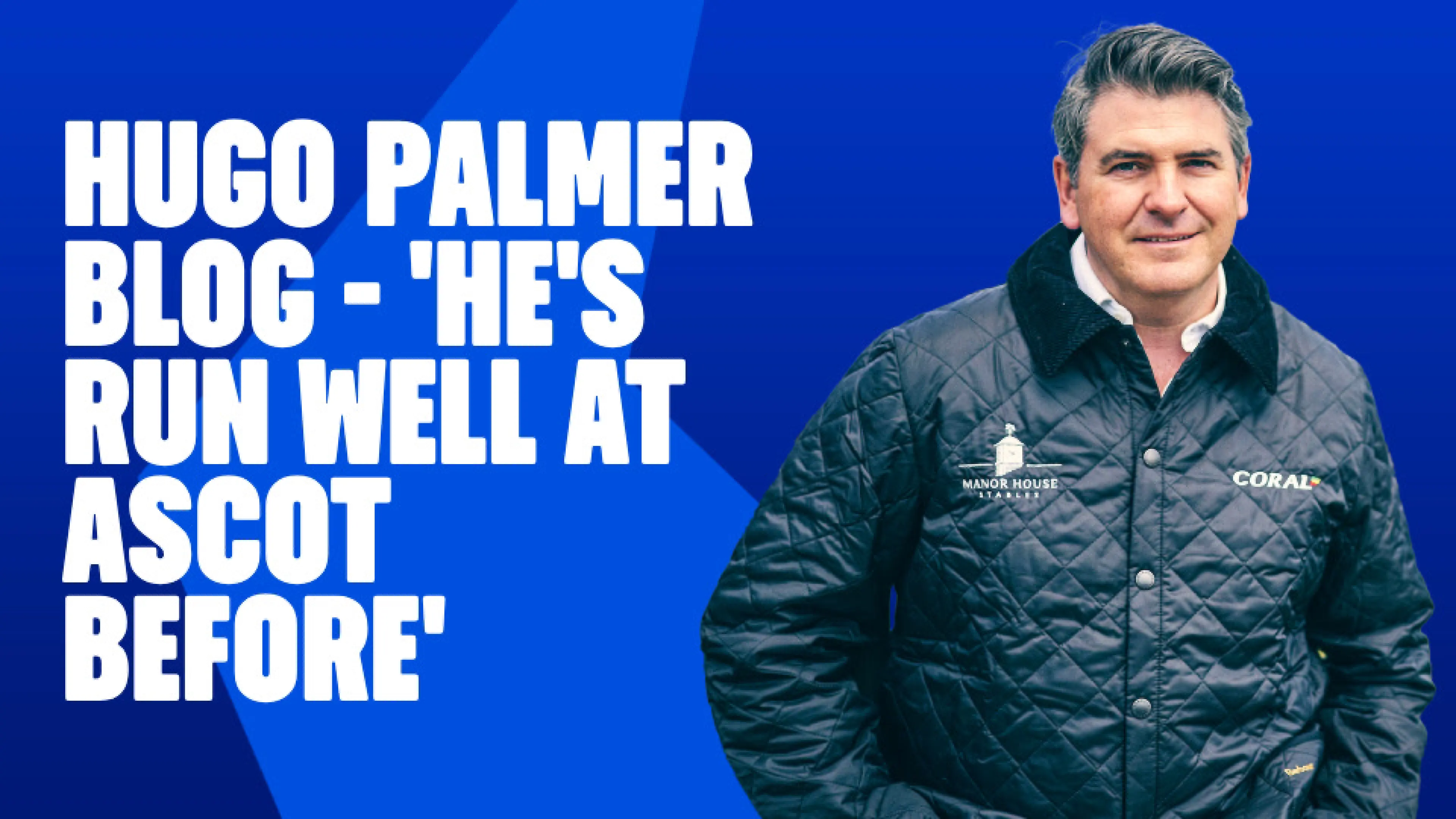 OnS SEO Sports 960x540   HUGO PALMER BLOG HE S RUN WELL AT ASCOT BEFORE