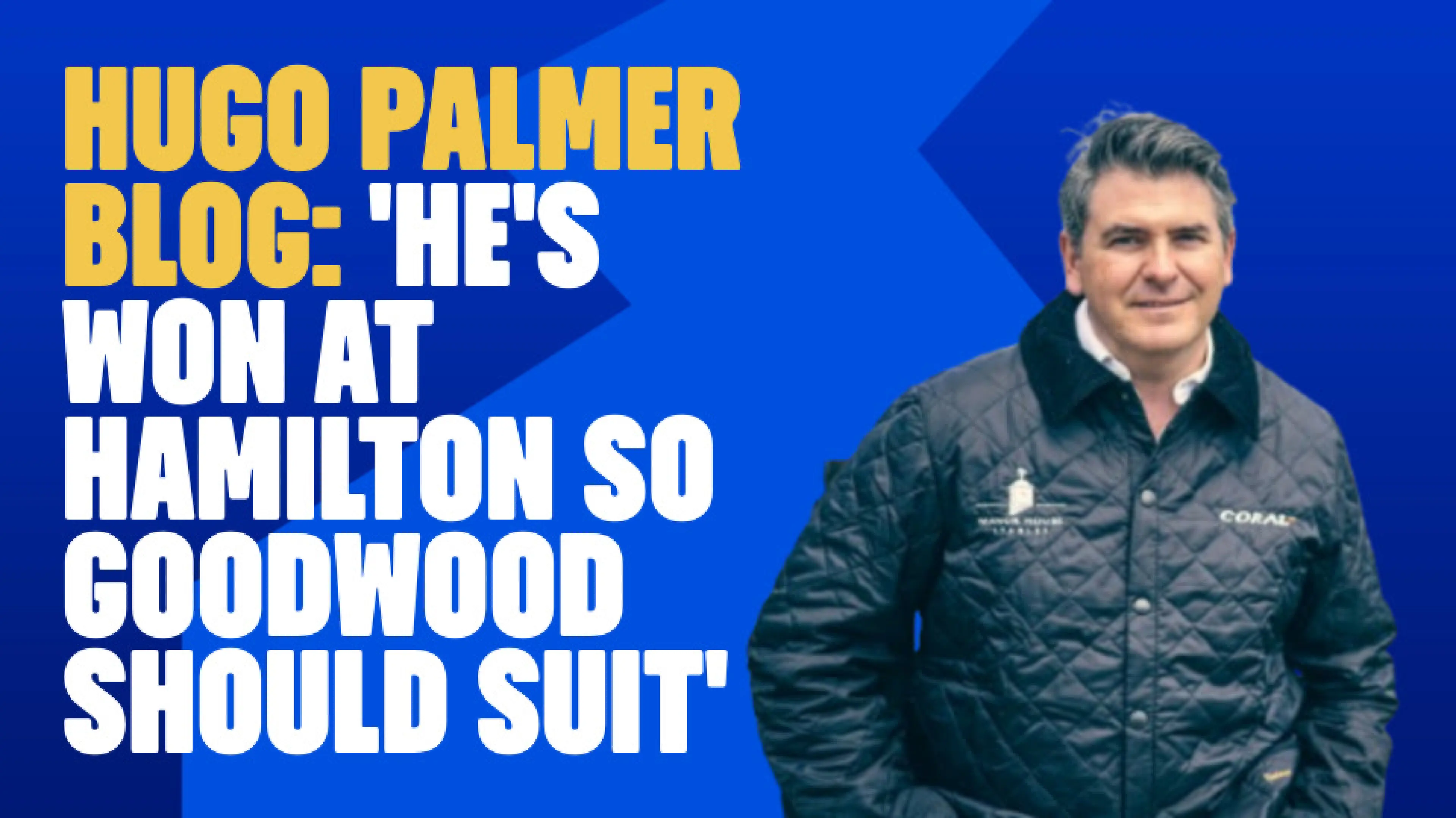 OnS SEO Sports 960x540   HUGO PALMER BLOG HE S WON AT HAMILTON SO GOODWOOD SHOULD SUIT