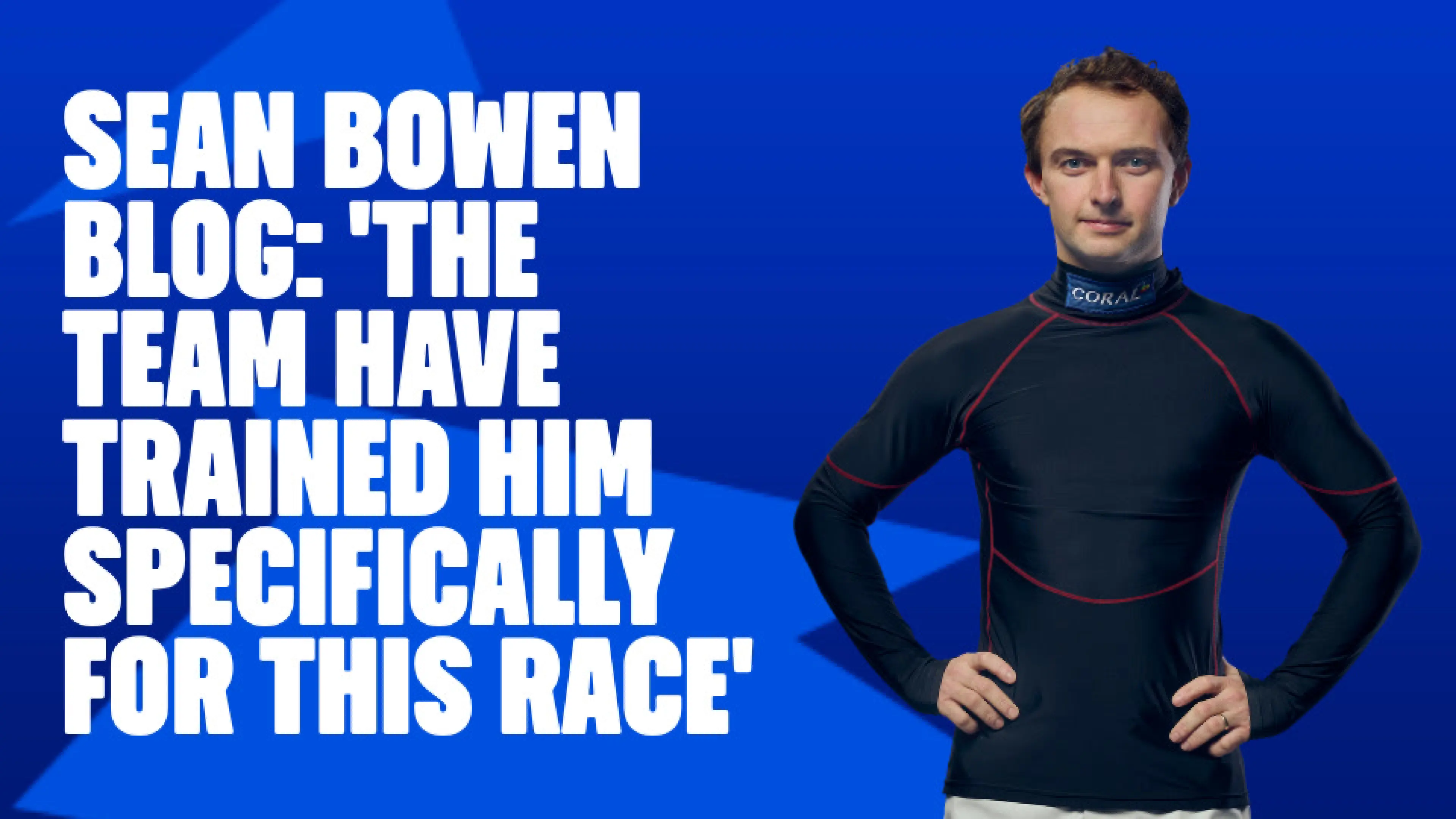 OnS SEO Sports 960x540   SEAN BOWEN BLOG THE TEAM HAVE TRAINED HIM SPECIFICALLY FOR THIS RACE